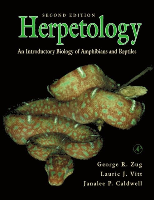 Janalee P. Caldwell, George R. Zug, Laurie J. Vitt - Herpetology, E-bok