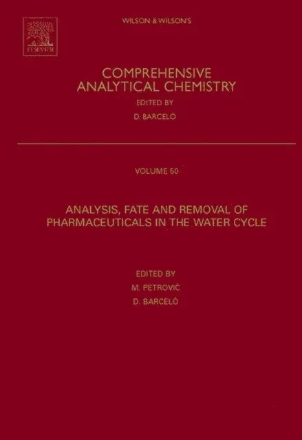 Analysis, Removal, Effects and Risk of Pharmaceuticals in the Water Cycle