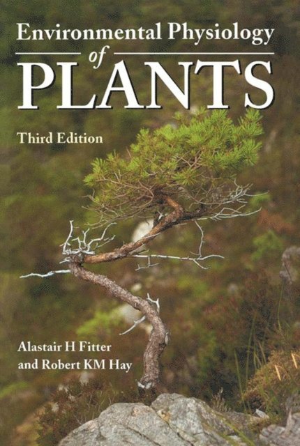 Robert K.M. Hay, Alastair H. Fitter - Environmental Physiology of Plants, E-bok. Tillgänglighet: Lägg i varukorg