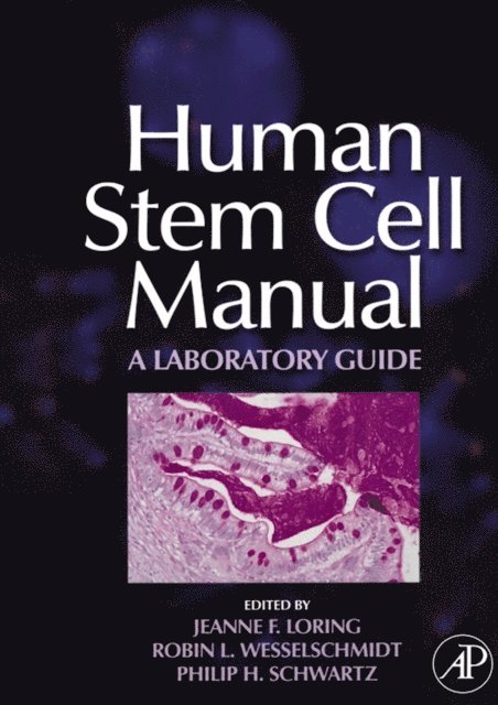 Philip H. Schwartz, Robin L. Wesselschmidt, Jeanne F. Loring, Suzanne Peterson - Human Stem Cell Manual, E-bok. Tillgänglighet: Lägg i varukorg