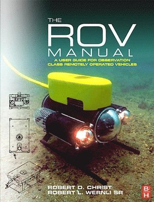 Robert L. Wernli Sr, Robert D Christ - ROV Manual, E-bok