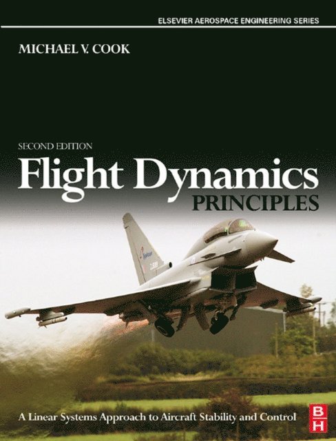 Michael V. Cook - Flight Dynamics Principles, E-bok