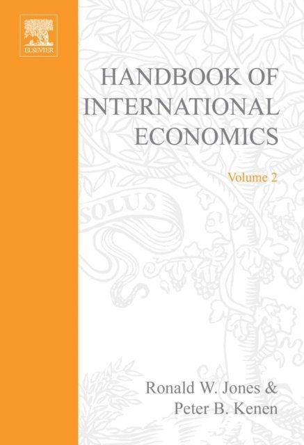 P.B. Kenen, R.W. Jones - Handbook of International Economics, E-bok