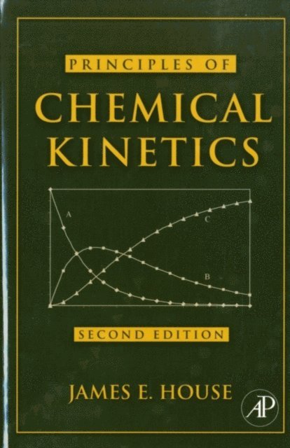 James E. House - Principles of Chemical Kinetics, E-bok