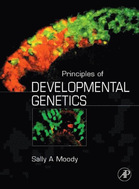 Sally A. Moody - Principles of Developmental Genetics, E-bok