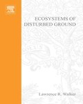 Ecosystems of Disturbed Ground