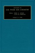 Advances in Gas Phase Ion Chemistry