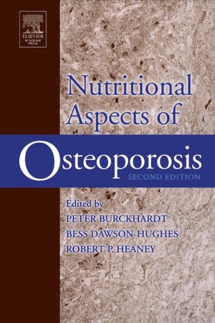 Robert P. Heaney, Bess Dawson-Hughes, Peter Burckhardt - Nutritional Aspects of Osteoporosis, E-bok