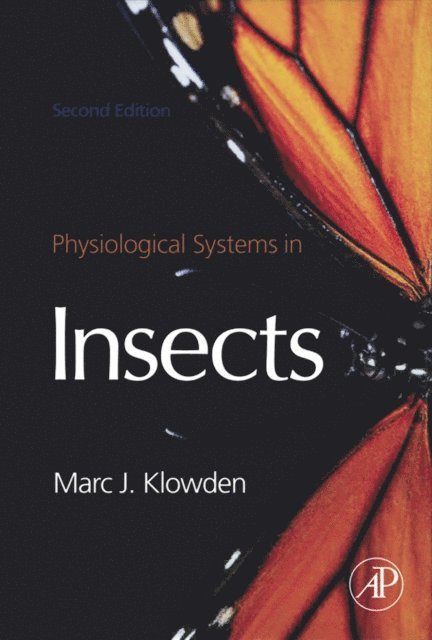 Marc J. Klowden - Physiological Systems in Insects, E-bok