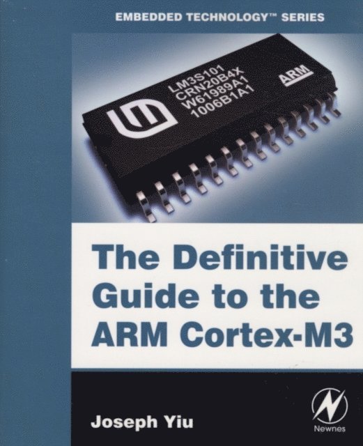 Joseph Yiu - Definitive Guide to the ARM Cortex-M3, E-bok