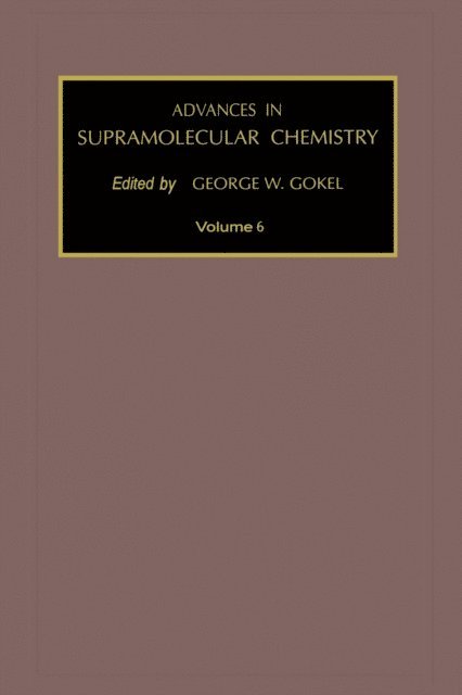 G.W. Gokel - Advances in Supramolecular Chemistry, E-bok