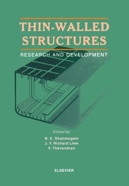 N.E. Shanmugam, V. Thevendran, J.Y. Richard Liew - Thin-Walled Structures, E-bok