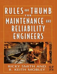 Rules of Thumb for Maintenance and Reliability Engineers