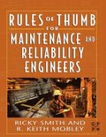 Rules of Thumb for Maintenance and Reliability Engineers