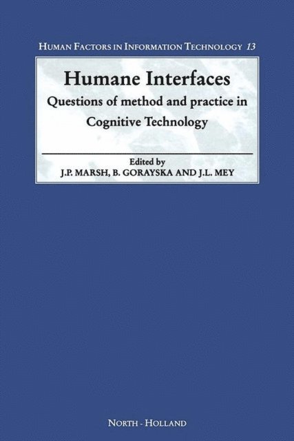 J.L. Mey, B. Gorayska, J.P. Marsh - Humane Interfaces, E-bok