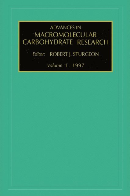 R.J. Sturgeon - Advances in Macromolecular Carbohydrate Research, E-bok