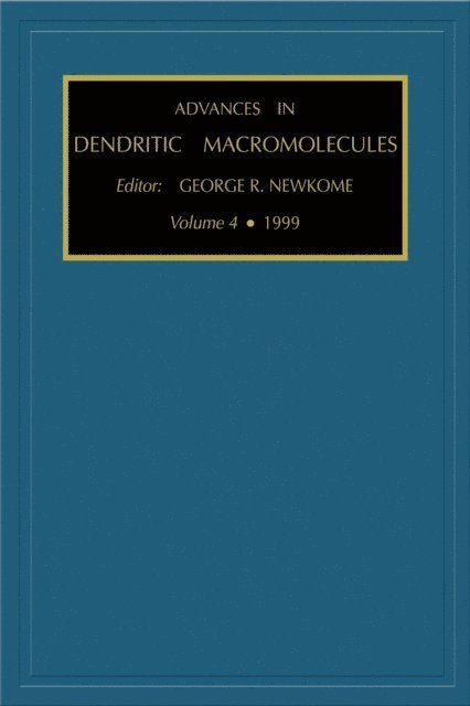 G.R. Newkome - Advances in Dendritic Macromolecules, E-bok