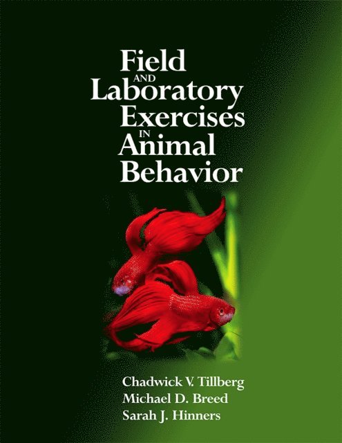 Sarah J. Hinners, Michael D. Breed, Chadwick V. Tillberg - Field and Laboratory Exercises in Animal Behavior, E-bok