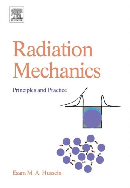 Esam M A Hussein - Radiation Mechanics, E-bok. Tillgänglighet: Lägg i varukorg