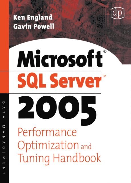 SQL Server 2005 Performance Optimization and Tuning Handbook