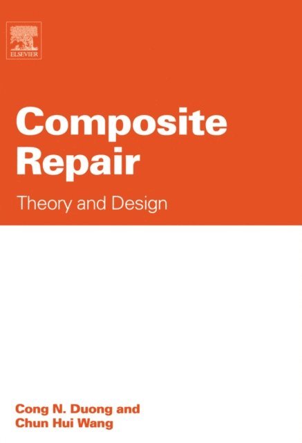 Chun Hui Wang, Cong N. Duong - Composite Repair, E-bok. Tillgänglighet: Lägg i varukorg