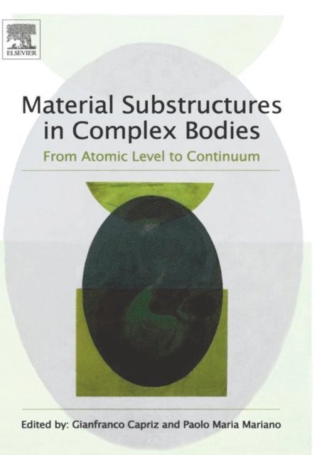 Paolo Maria Mariano, Gianfranco Capriz - Material Substructures in Complex Bodies, E-bok