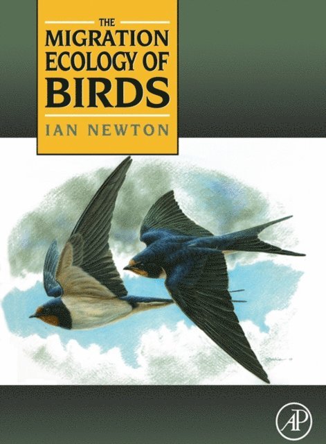 Ian Newton - Migration Ecology of Birds, E-bok