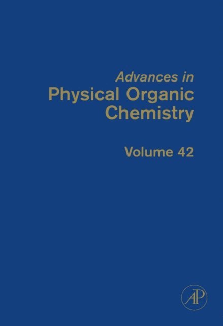 John P. Richard - Advances in Physical Organic Chemistry, E-bok