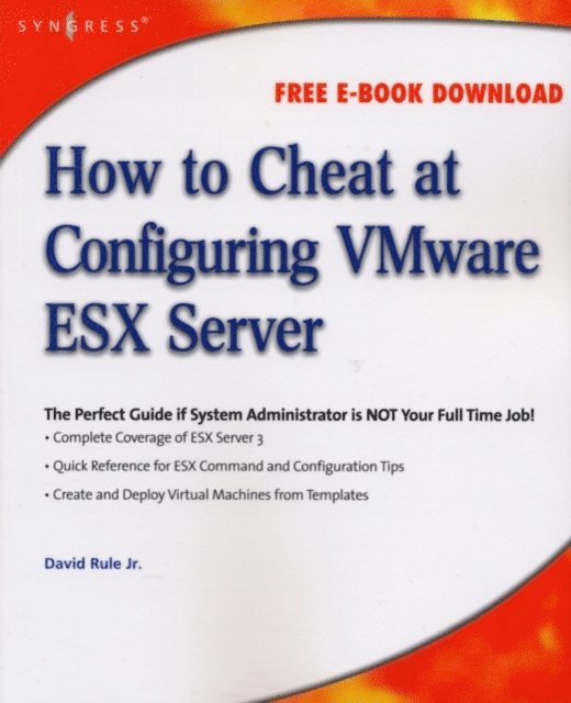 David Rule - How to Cheat at Configuring VmWare ESX Server, E-bok