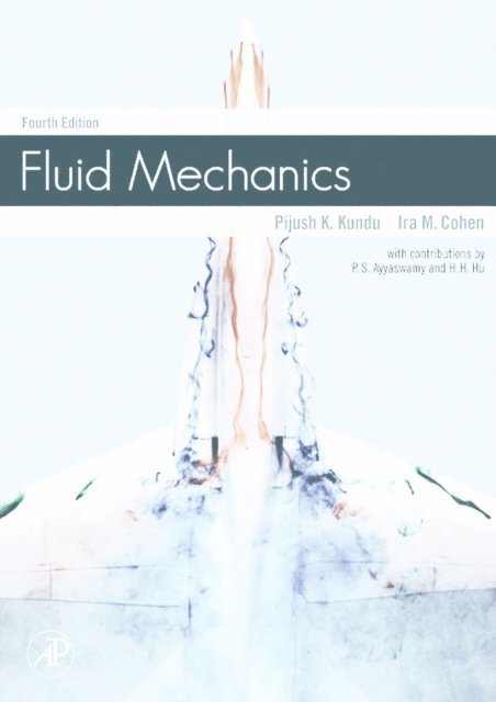 Pijush K. Kundu, Ira M. Cohen - Fluid Mechanics, E-bok. Tillgänglighet: Lägg i varukorg