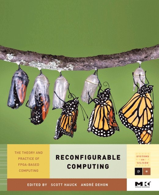 Andre DeHon, Scott Hauck - Reconfigurable Computing, E-bok