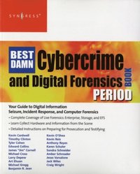 Best Damn Cybercrime and Digital Forensics Book Period