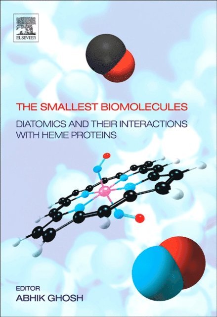 Abhik Ghosh - Smallest Biomolecules: Diatomics and their Interactions with Heme Proteins, E-bok