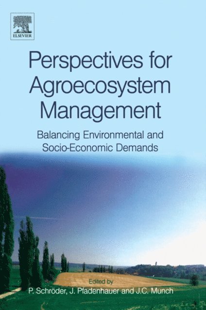 J. Munch, J. Pfadenhauer, Peter Schroder - Perspectives for Agroecosystem Management:, E-bok