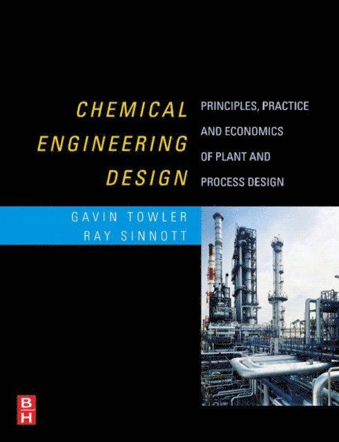 Ray Sinnott, Gavin Towler - Chemical Engineering Design, E-bok