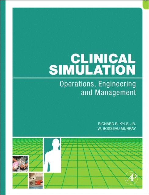 W. Bosseau Murray, Richard Kyle - Clinical Simulation, E-bok