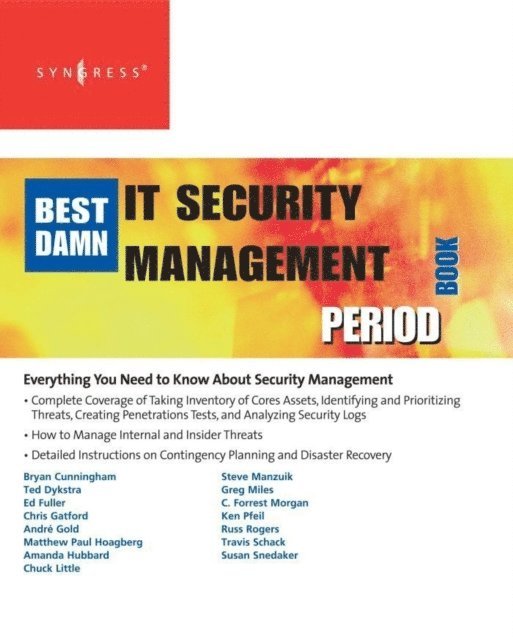 Robert McCrie, Susan Snedaker - Best Damn IT Security Management Book Period, E-bok
