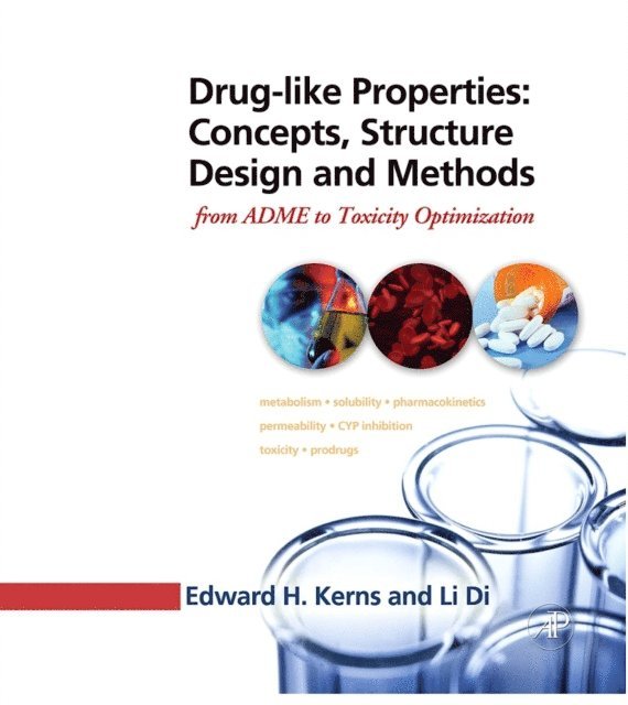 Edward H Kerns, Li Di - Drug-like Properties: Concepts, Structure Design and Methods, E-bok