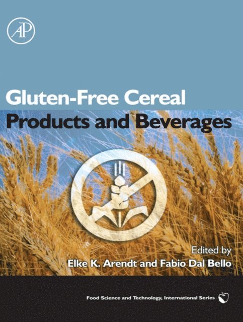 Fabio Dal Bello, Elke Arendt - Gluten-Free Cereal Products and Beverages, E-bok
