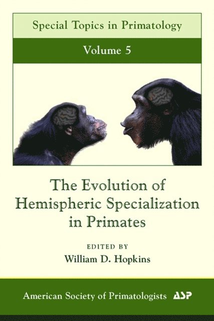 William D. Hopkins - Evolution of Hemispheric Specialization in Primates, E-bok