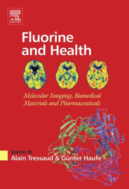 Gunter Haufe, Alain Tressaud - Fluorine and Health, E-bok
