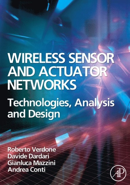 Andrea Conti, Gianluca Mazzini, Davide Dardari, Roberto Verdone - Wireless Sensor and Actuator Networks, E-bok