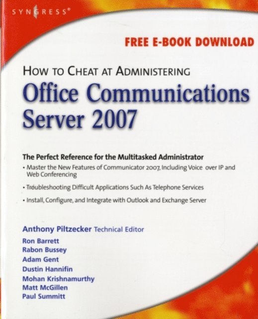 Anthony Piltzecker - How to Cheat at Administering Office Communications Server 2007, E-bok
