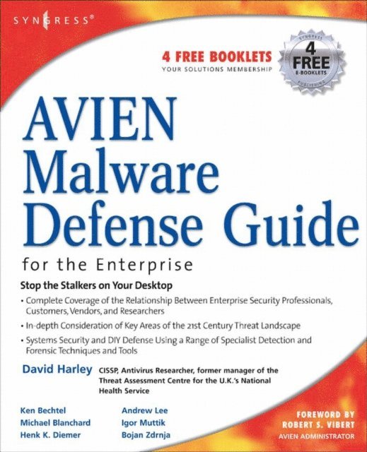 David Harley - AVIEN Malware Defense Guide for the Enterprise, E-bok