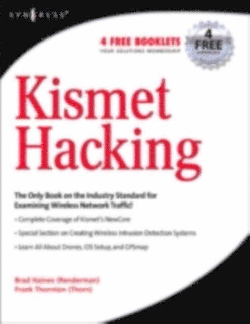 Brad Haines, Michael J. Schearer, Frank Thornton - Kismet Hacking, E-bok