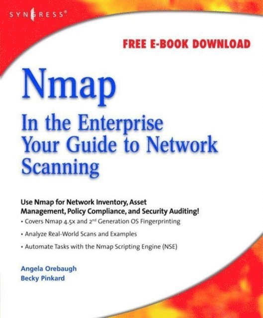 Becky Pinkard, Angela Orebaugh - Nmap in the Enterprise, E-bok