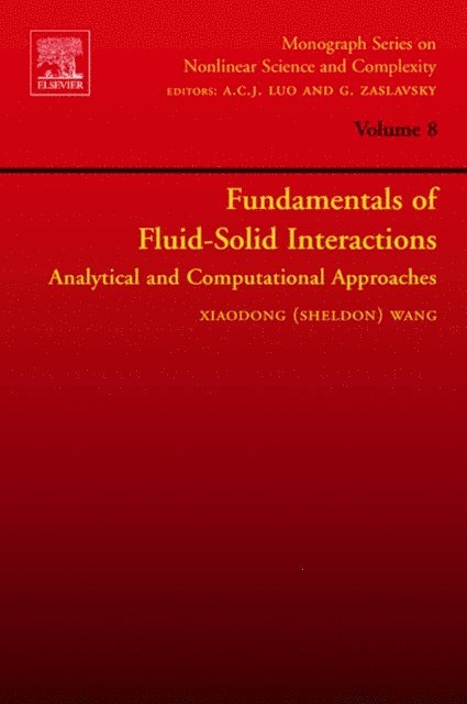 Xiaodong (Sheldon) Wang - Fundamentals of Fluid-Solid Interactions, E-bok