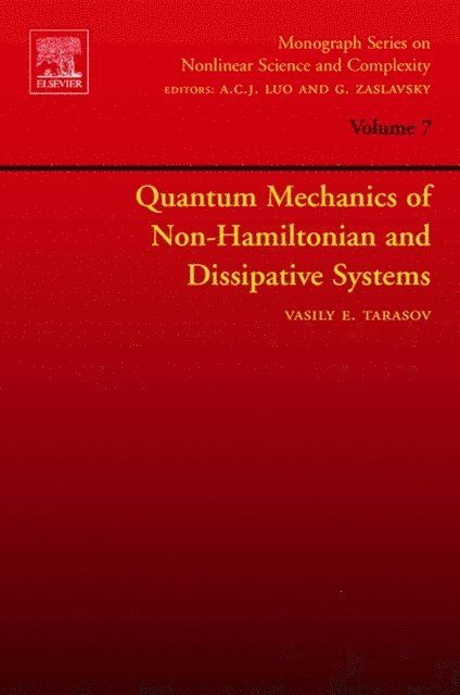 Vasily Tarasov - Quantum Mechanics of Non-Hamiltonian and Dissipative Systems, E-bok