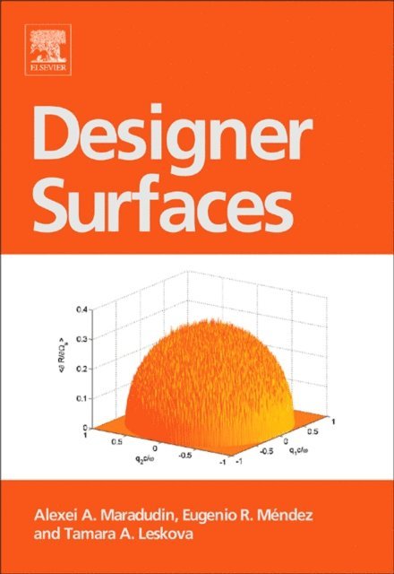 Tamara A. Leskova, Eugenio R. Mendez, Alexei A. Maradudin - Designer Surfaces, E-bok