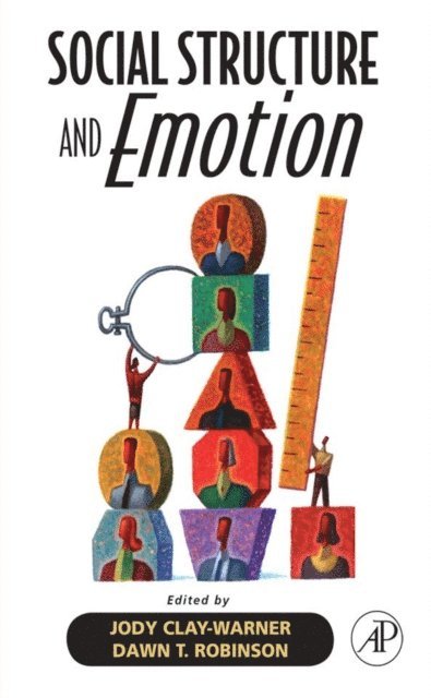 Dawn T. Robinson, Jody Clay-Warner - Social Structure and Emotion, E-bok